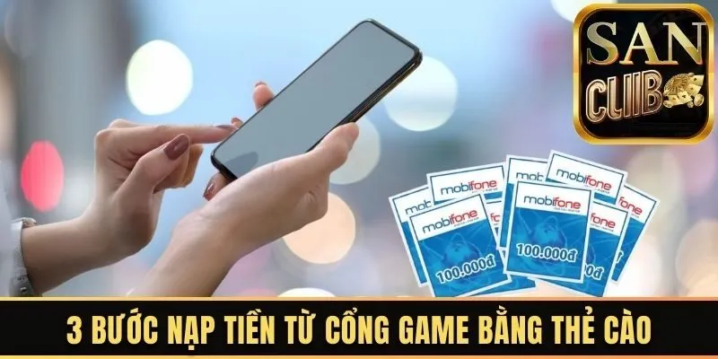 3 bước nạp tiền từ cổng game bằng thẻ cào