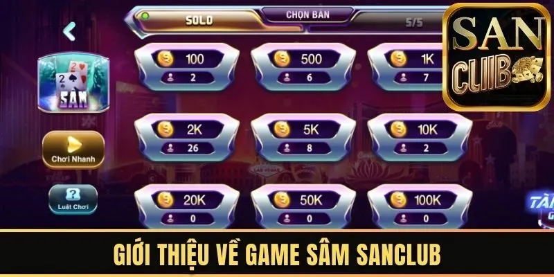 Giới thiệu về game Sâm Sanclub