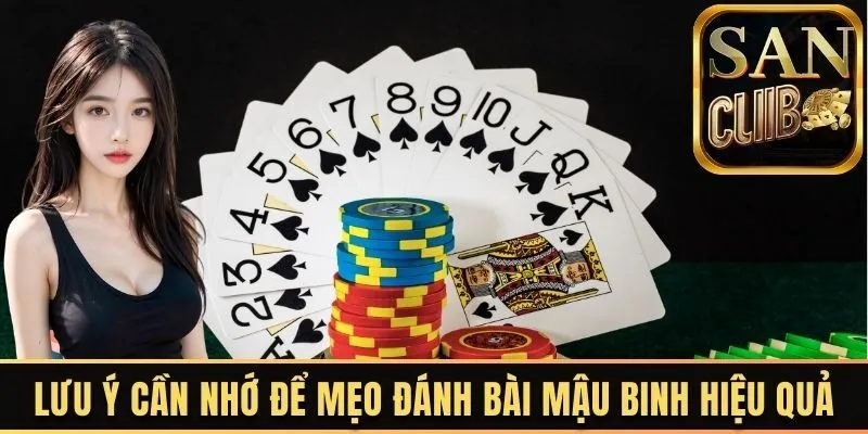 Lưu ý cần nhớ để mẹo đánh bài Mậu Binh hiệu quả