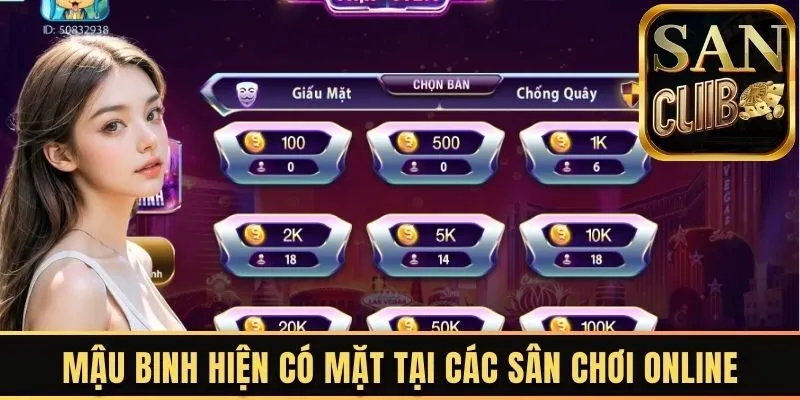 Mậu Binh hiện có mặt tại các sân chơi online