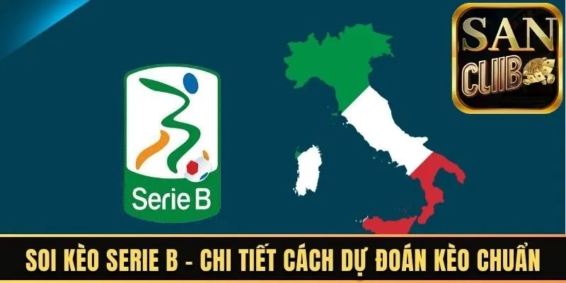 Soi Kèo Serie B