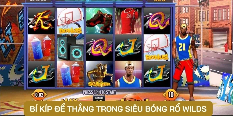 Bí kíp để thắng trong Siêu bóng rổ Wilds