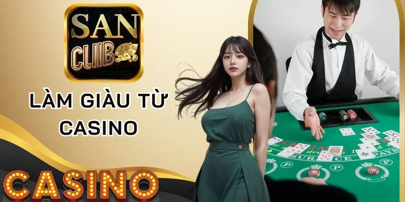 Chú ý khi muốn làm giàu từ Casino online